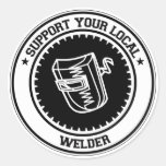 Support Your Local Welder Round Sticker