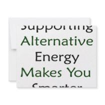 Supporting Alternative Energy Makes You Smarter Invites