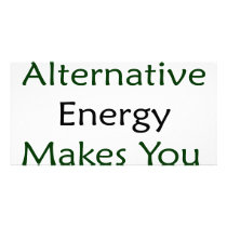 Supporting Alternative Energy Makes You Smarter Personalized Photo Card