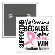 Supporting My Grandma - Breast Cancer Awareness Buttons