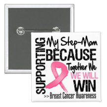 Supporting My Step-Mom - Breast Cancer Awareness Pins
