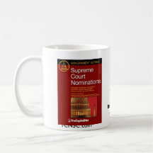 Supreme Court Nominations mug