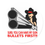 Sure, You Can Have My Gun, Bullets First stickers