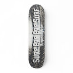 SURF ERF ERF SURF Repeat Pee Skate Board