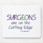 Surgeons - Cutting Edge Mouse Pad