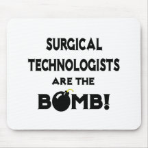 Surgical Technologists Are The Bomb! Mousepads