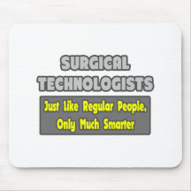 Surgical Technologists ... Smarter Mousepads