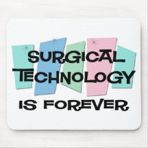 Surgical Technology Is Forever Mouse Mat