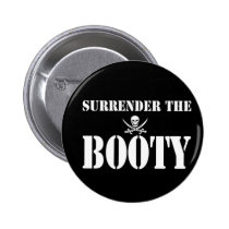 Surrender the Booty buttons