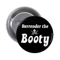 Surrender the Booty buttons