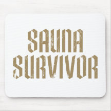 Survivant 07 de sauna tapis de souris