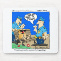 Suspicious Package Funny Police Cartoon Gifts Mousepads