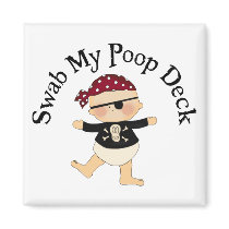 Swab My Poop Deck Magnet