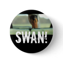 SWAN! PINBACK BUTTONS