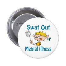 Swat Out Mental-Illness Button