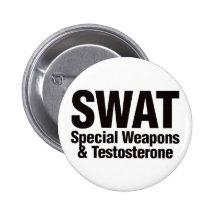 SWAT, Special Weapons and Testosterone Button