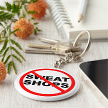 SWEATSHOPS Keychains
