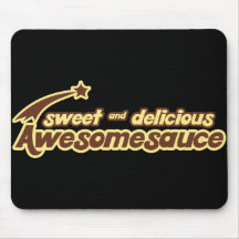 Sweet and Delicious Awesomesauce mr funny Mouse Pads