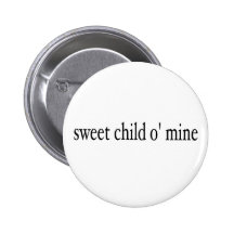Sweet Child O Mine Pin