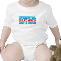 Swimmers do it with smooth strokes t-shirts