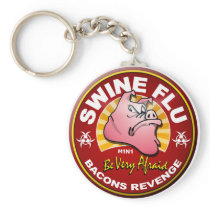 Swine Flu - Bacons Revenge! Key Chain