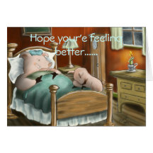 Swine Flu, Hope your'e feeling better...... Card