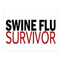 Swine Flu Survivor Post Cards