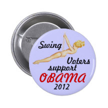 Swing voter for Obama 2012 Pin