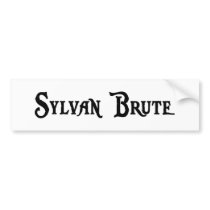 Sylvan Brute Bumper Sticker