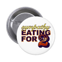 Sympathy Eating for Two Pinback Buttons