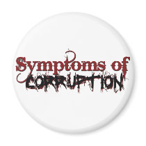 Symptoms of Corruption Magnet