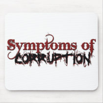 Symptoms_of_Corruption Mouse Pad