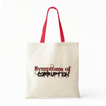 Symptoms_of_Corruption Tote Bag