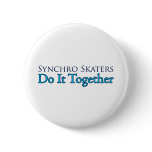 Synchro Skaters Do It Together Buttons