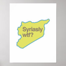 SYRIASLY WTF.png Poster