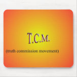 T.C.M (Truth Commission Movement) Mouse Mat
