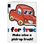 T is for Truck Greeting Cards