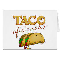 Taco Aficionado Greeting Card