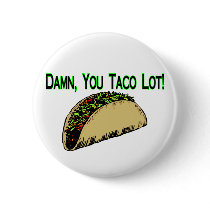 Taco Lot Button