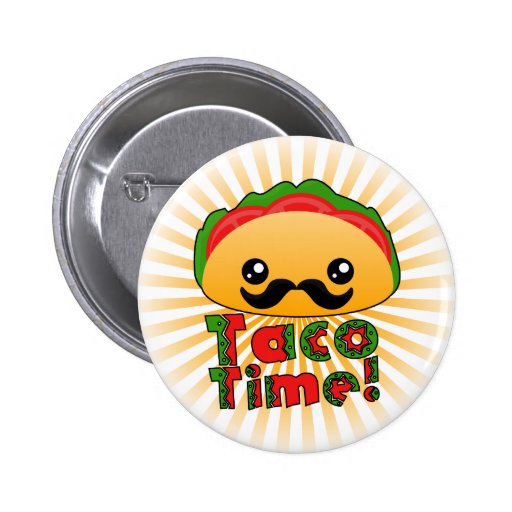 Taco Time Button