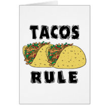 Tacos Rule Greeting Card