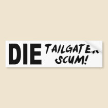 Tailgater Scum bumper stickers