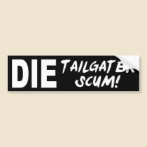 Tailgater Scum bumper stickers