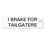 Tailgaters Bumper Stickers