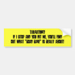 TAILGATING? BUMPER STICKERS