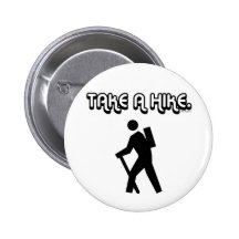 TAKE A HIKE BUTTON