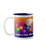 TAKE A PILL MUG