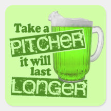 Take a Pitcher It Will Last Longer Sticker