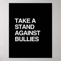 TAKE A STAND AGAINST BULLIES PRINT