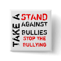 Take A Stand Against Bullies/Stop The Bullying Button